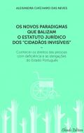Os Novos Paradigmas que Balizam o Estatuto Jurídico dos ''Cidadãos Invisíveis''
