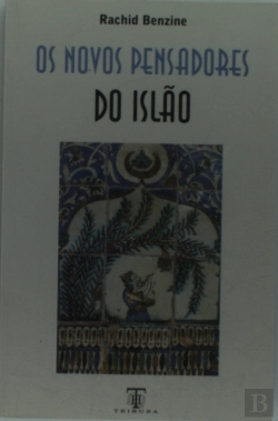 Bertrand.pt - Os Novos Pensadores do Islão