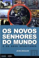 Os Novos Senhores do Mundo