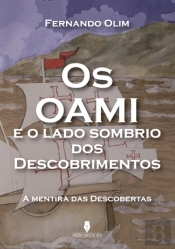 Os Oami e o Lado Sombrio dos Descobrimentos