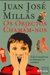 Os Objectos Chamam-Nos