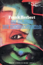 Os Olhos de Heisenberg