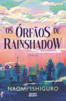 Os Órfãos de Rainshadow - Livro Um