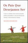 Os Pais Que Desejamos Ser