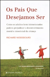 Os Pais Que Desejamos Ser