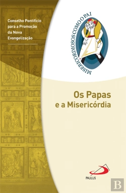 Bertrand.pt - Os Papas e a Misericórdia