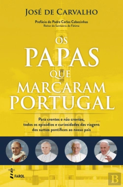 Bertrand.pt - Os Papas que Marcaram Portugal