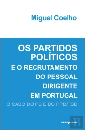 Os Partidos Políticos e o Recrutamento do Pessoal Dirigente em Portugal