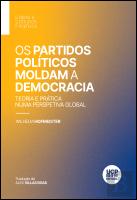 Os Partidos Políticos Moldam a Democracia