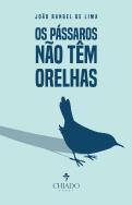 Os Pássaros não têm Orelhas