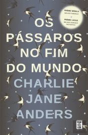 Os Pássaros no Fim do Mundo