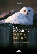 Os Pássaros, Nossos Mestres