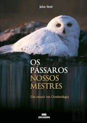 Os Pássaros, Nossos Mestres