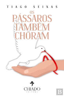Bertrand.pt - Os Pássaros Também Choram