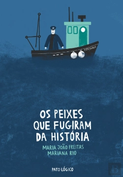 Bertrand.pt - Os Peixes que Fugiram da História