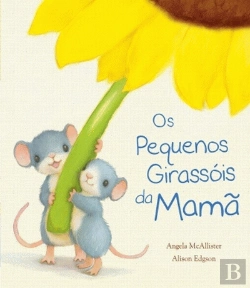 Bertrand.pt - Os Pequenos Girassóis da Mamã