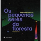 Os Pequenos Seres da Floresta