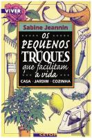 Os Pequenos Truques que Facilitam a Vida