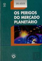 Os Perigos do Mercado Planetário 