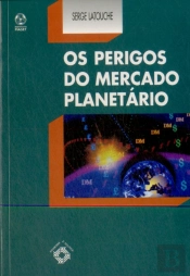 Os Perigos do Mercado Planetário 