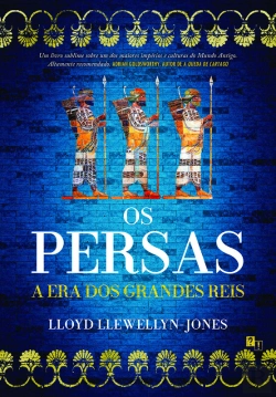 Bertrand.pt - Os Persas: A Era Dos Grandes Reis