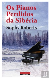 Os Pianos Perdidos da Sibéria