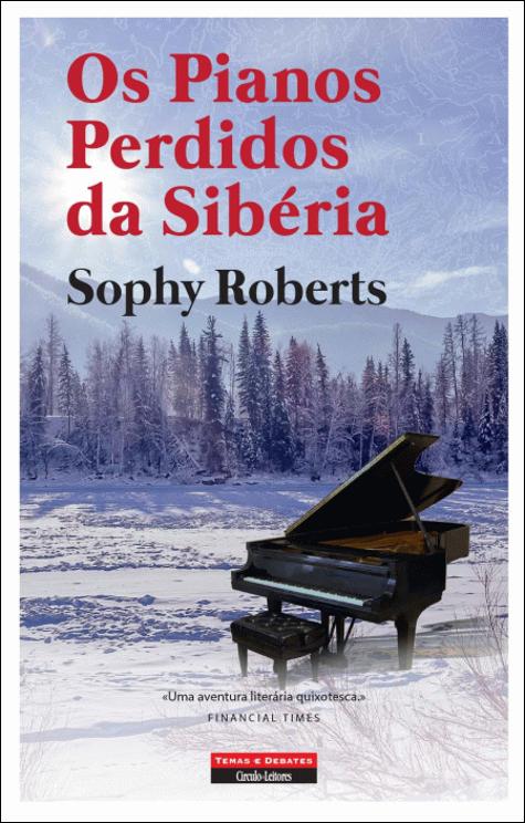 Os Pianos Perdidos da Sibéria