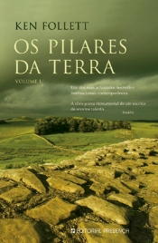 Os Pilares Da Terra  Volume I