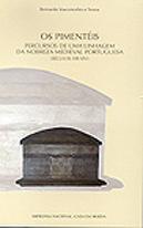 Os Pimentéis - Percursos de Uma Linhagem da Nobreza Medieval Portuguesa (Sec. XIII-XIV)