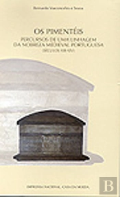 Os Pimentéis - Percursos de Uma Linhagem da Nobreza Medieval Portuguesa (Sec. XIII-XIV)