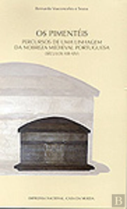 Bertrand.pt - Os Pimentéis - Percursos de Uma Linhagem da Nobreza Medieval Portuguesa (Sec. XIII-XIV)