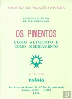 Bertrand.pt - Os Pimentos - Como Alimento e Como Medicamento