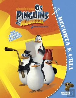 Bertrand.pt - Os Pinguins de Madagáscar: Recorta e Cria