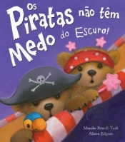 Os Piratas não têm Medo do Escuro