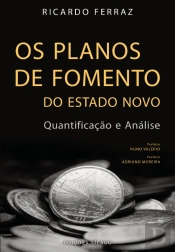 Os Planos de Fomento do Estado Novo