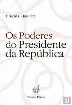Bertrand.pt - Os Poderes do Presidente da República