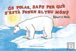 Bertrand.pt - Ós Polar, Saps Per Què S'Està Fonent El Teu Món?
