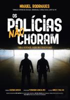 Os Polícias Não Choram