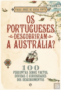 Bertrand.pt - Os Portugueses Descobriram a Austrália?
