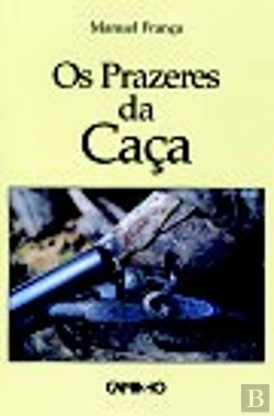 Bertrand.pt - Os Prazeres da Caça