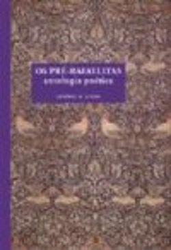 Bertrand.pt - Os Pré-Rafaelitas - Antologia poética