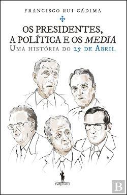 Bertrand.pt - Os Presidentes, a Política e os Media