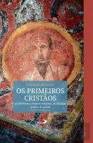 Os Primeiros Cristãos 