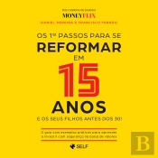 Os Primeiros Passos Para Se Reformar Em 15 Anos
