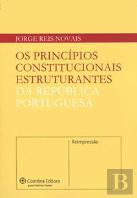 Os Princípios Constitucionais Estruturantes da República Portuguesa