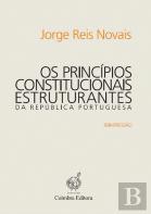 Os Princípios Constitucionais Estruturantes da República Portuguesa