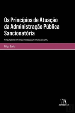 Bertrand.pt - Os Princípios de Atuação da Administração Pública Sancionatória