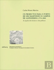 Os Projectos para o Porto de São Martinho e Campos de Alfeizerão, 1774-1800