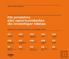 Os Projectos São Oportunidades de Investigar Ideias