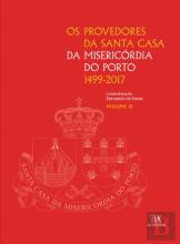 Os Provedores da Santa Casa da Misericórdia do Porto (1499-2017)